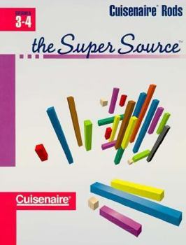 Paperback Super Source for Cuisenaire Rods, Grades 3-4 Book