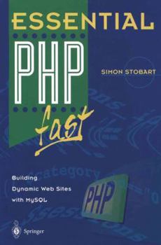Paperback Essential PHP Fast: Building Dynamic Web Sites with MySQL Book