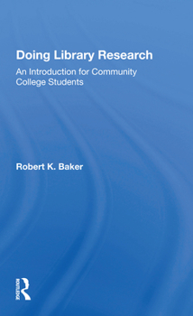 Paperback Doing Library Research: An Introduction for Community College Students Book