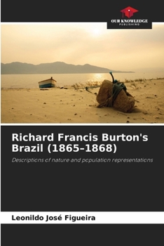Richard Francis Burton's Brazil (1865-1868)