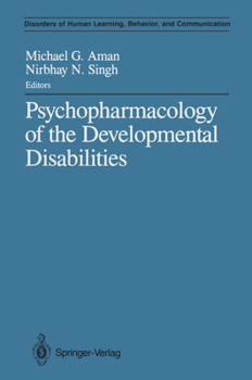 Hardcover Psychopharmacology of the Developmental Disabilities Book