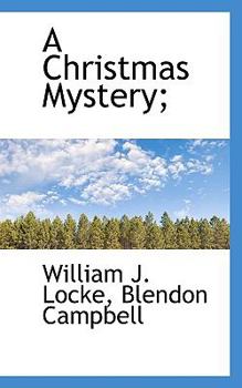 A Christmas Mystery: The Story of Three Wise Men