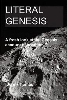 Paperback Literal Genesis: A fresh look at the Genesis account of creation Book