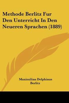 Paperback Methode Berlitz Fur Den Unterricht In Den Neueren Sprachen (1889) [German] Book