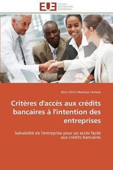 Paperback Critères d'Accès Aux Crédits Bancaires À l'Intention Des Entreprises [French] Book