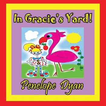 Paperback In Gracie's Yard! [Large Print] Book