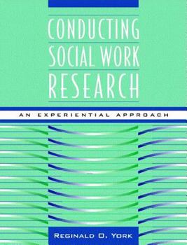 Paperback Conducting Social Work Research: An Experiential Approach Book
