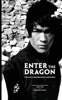 Paperback Enter the Dragon - The 50th Anniversary Companion (Standard Edition) Book