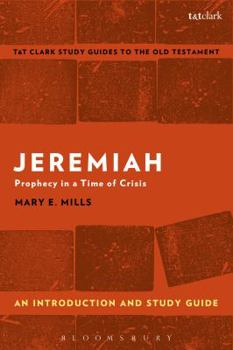 Paperback Jeremiah: An Introduction and Study Guide: Prophecy in a Time of Crisis Book