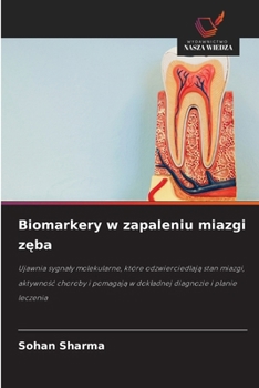 Biomarkery w zapaleniu miazgi zeba (Polish Edition)