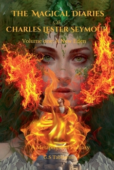 The Magical Diaries of Charles Lester Seymour