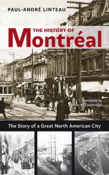 Paperback The History of Montréal: The Story of Great North American City Book