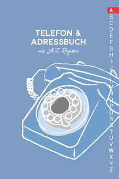 Paperback Telefon & Adressbuch mit A-Z Register: Telefonbuch zum eintragen [German] Book