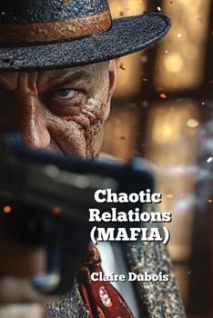 Paperback Chaotic Relations (MAFIA) Book