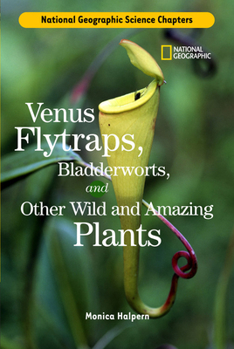 Library Binding Venus Flytraps, Bladderworts and Other Wild and Amazing Plants Book
