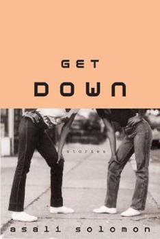 Hardcover Get Down: Stories Book