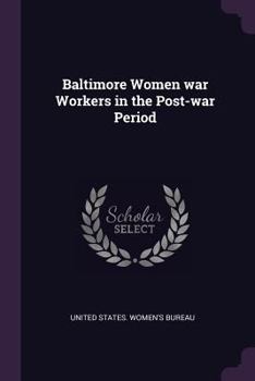 Paperback Baltimore Women war Workers in the Post-war Period Book