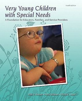 Paperback Very Young Children with Special Needs: A Foundation for Educators, Families, and Service Providers Book