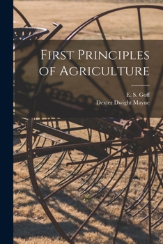First Principles of Agriculture - Primary Source Edition