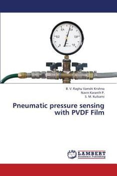 Pneumatic pressure sensing with PVDF Film