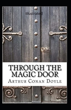 Paperback Through the Magic Door Illustrated Book