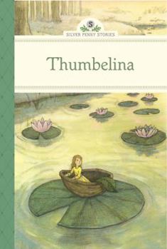 Thumbelina - Book  of the Silver Penny Stories