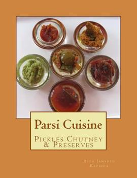 Paperback Pickles, Chutney, Masala and Preserves: Parsi Cuisine Book