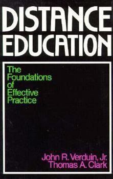 Hardcover Distance Education: The Foundations of Effective Practice Book