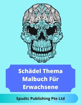 Paperback Schädel Thema Malbuch Für Erwachsene [German] Book