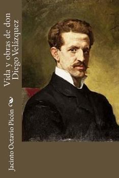 Paperback Vida y obras de don Diego Velázquez [Spanish] Book