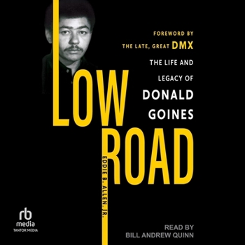Low Road: The Life and Legacy of Donald Goines