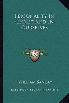 Personality In Christ And In Ourselves