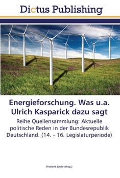 Paperback Energieforschung. Was u.a. Ulrich Kasparick dazu sagt [German] Book