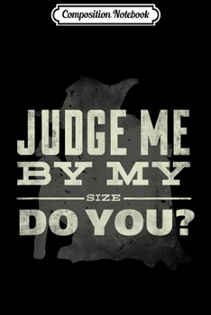 Paperback Composition Notebook: Yoda Judge Me By My Size Do You Journal/Notebook Blank Lined Ruled 6x9 100 Pages Book