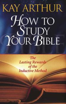 Paperback How to Study Your Bible Book