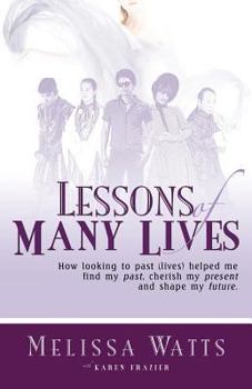 Paperback Lessons of Many Lives Book