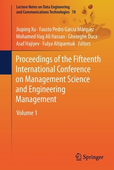 Paperback Proceedings of the Fifteenth International Conference on Management Science and Engineering Management: Volume 1 Book