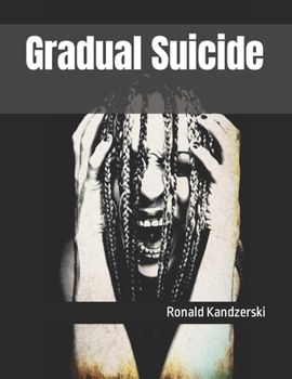 Paperback Gradual Suicide Book