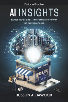 AI Insights : Ethics Audit and Transformative Power for Entrepreneurs
