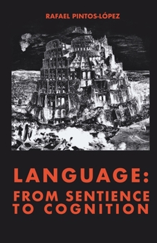 Language: from Sentience to Cognition