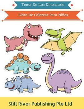Paperback Tema De Los Dinosaurio: Libro De Colorear Para Niños [Spanish] Book