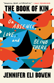 Paperback The Book of Kin: On Absence, Love, and Being There Book