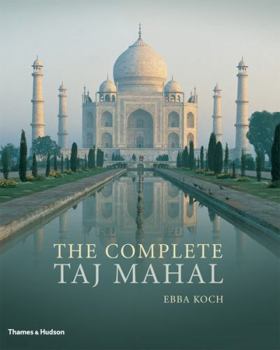 Paperback Complete Taj Mahal and the Riverfront Gardens of Agra Book