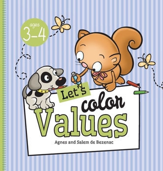Hardcover Let's Color Values: Ages 3-4 Book