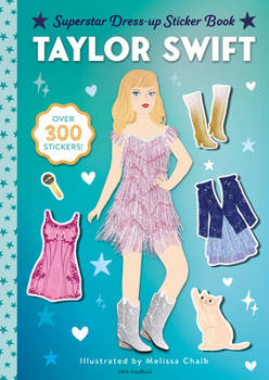 Paperback Taylor Swift Superstar Dress-Up Sticker Book: Over 300 Stickers! Book