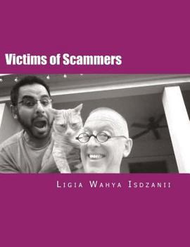 Paperback Victims of Scammers: (Know What Is Fake) Book