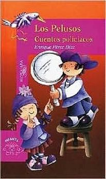 Paperback Los Pelusos, Cuentos Policiacos (Adventures of the Pelusos) [Spanish] Book