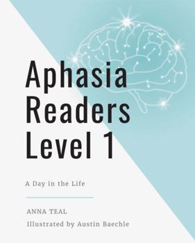 Spiral-bound Aphasia Readers Level 1: A Day in the Life Book