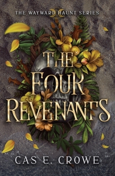 The Four Revenants - Book #2 of the Wayward Haunt