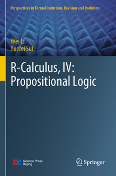 Paperback R-Calculus, IV: Propositional Logic Book